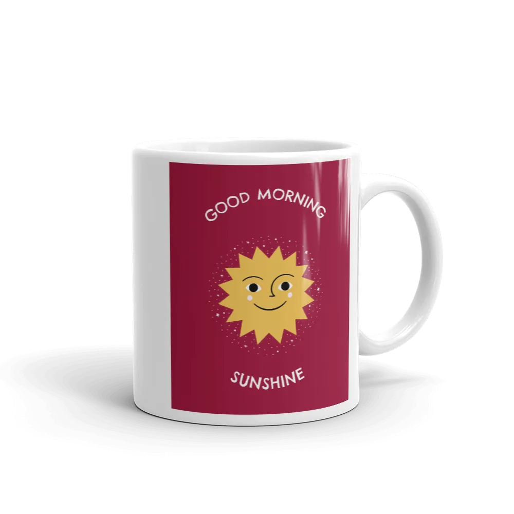 GOOD MORNING SUNSHINE Mug
