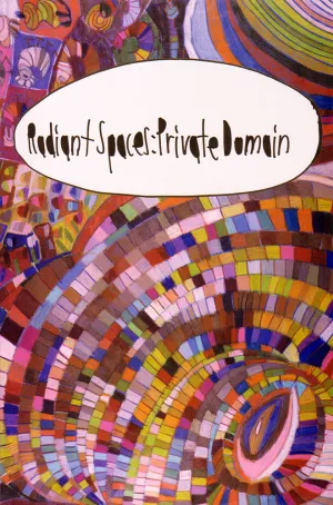 Radiant Spaces: Private Domain [Exhibition Catalogue]