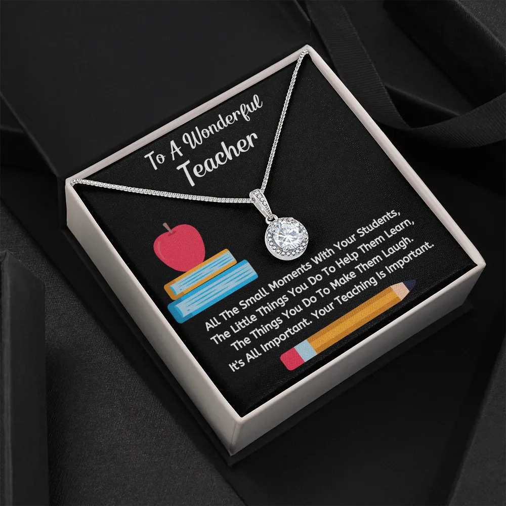 To A Wonderful Teacher - Your Teaching Is Important