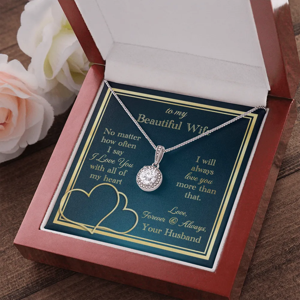 To My Wife Necklace Gift - Love You With All My Heart Eternal Hope Necklace